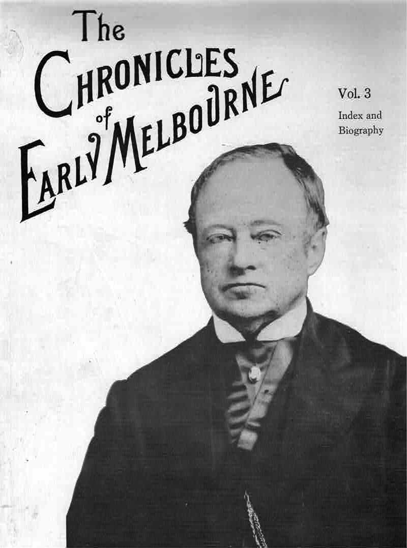 Garryowen – who compiled the chronicles of early Melbourne