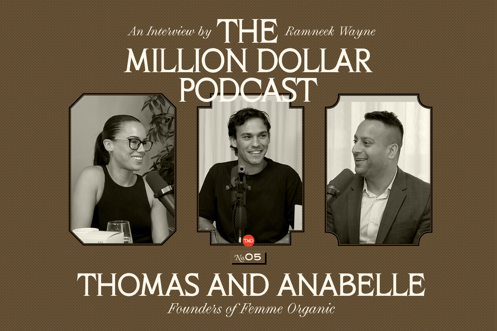 The Million Dollar Podcast interviews Thomas and Anabelle