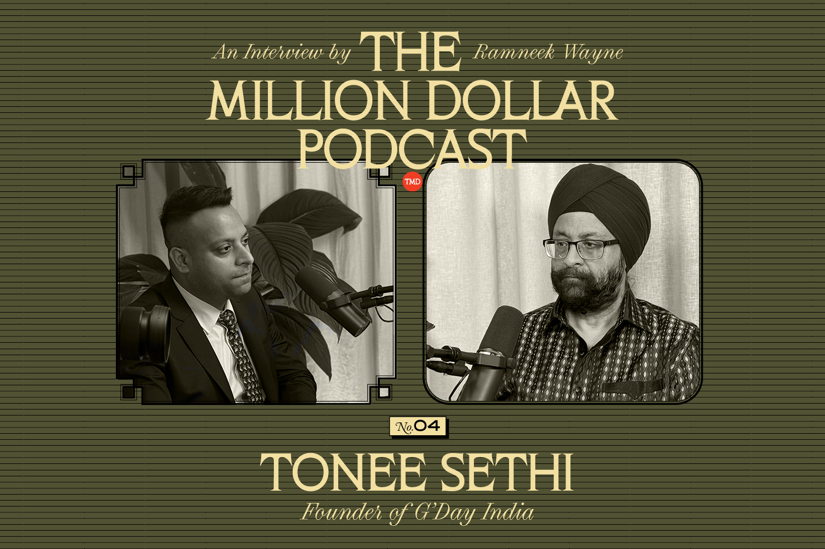 The Million Dollar Podcast interviews Tonee Sethi