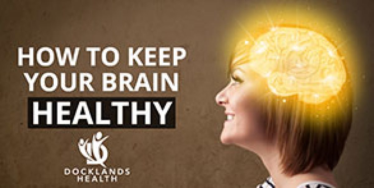 How to keep your brain healthy